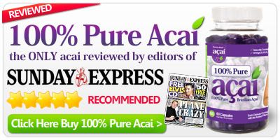 100% Pure Acai - The only Acai product reviewed by editors of SUNDAY EXPRESS.